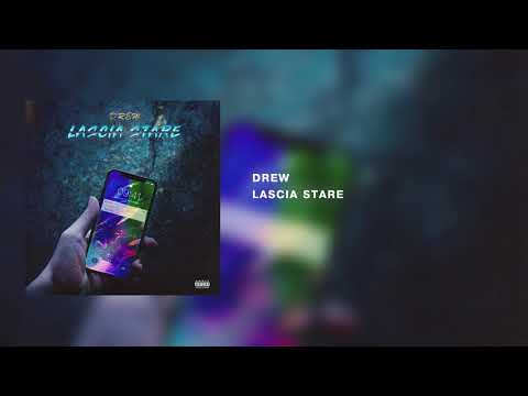 Drew - Lascia Stare (Prod by Nesio & Scream)