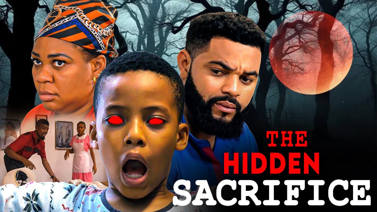 The Hidden Sacrifice - Nollywood 2025 🎬