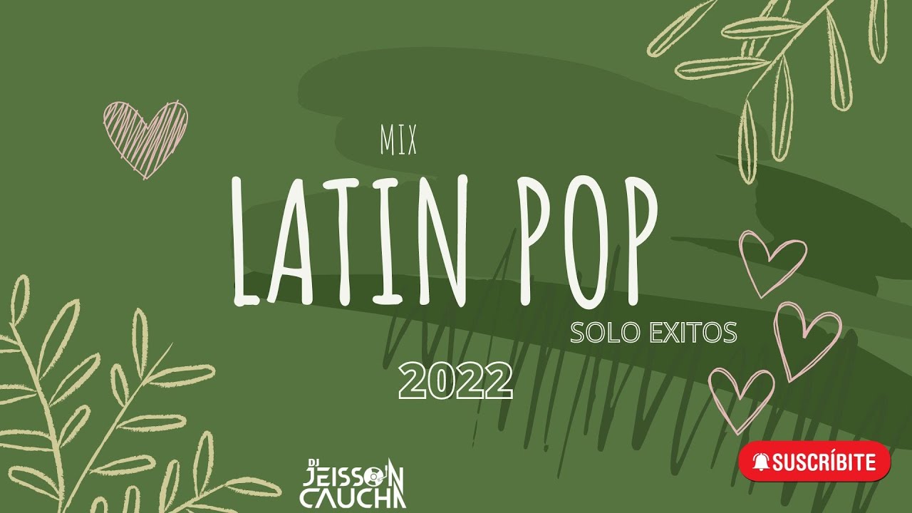 Mix Latin Pop Hits by Jeisson Caucha 🎶