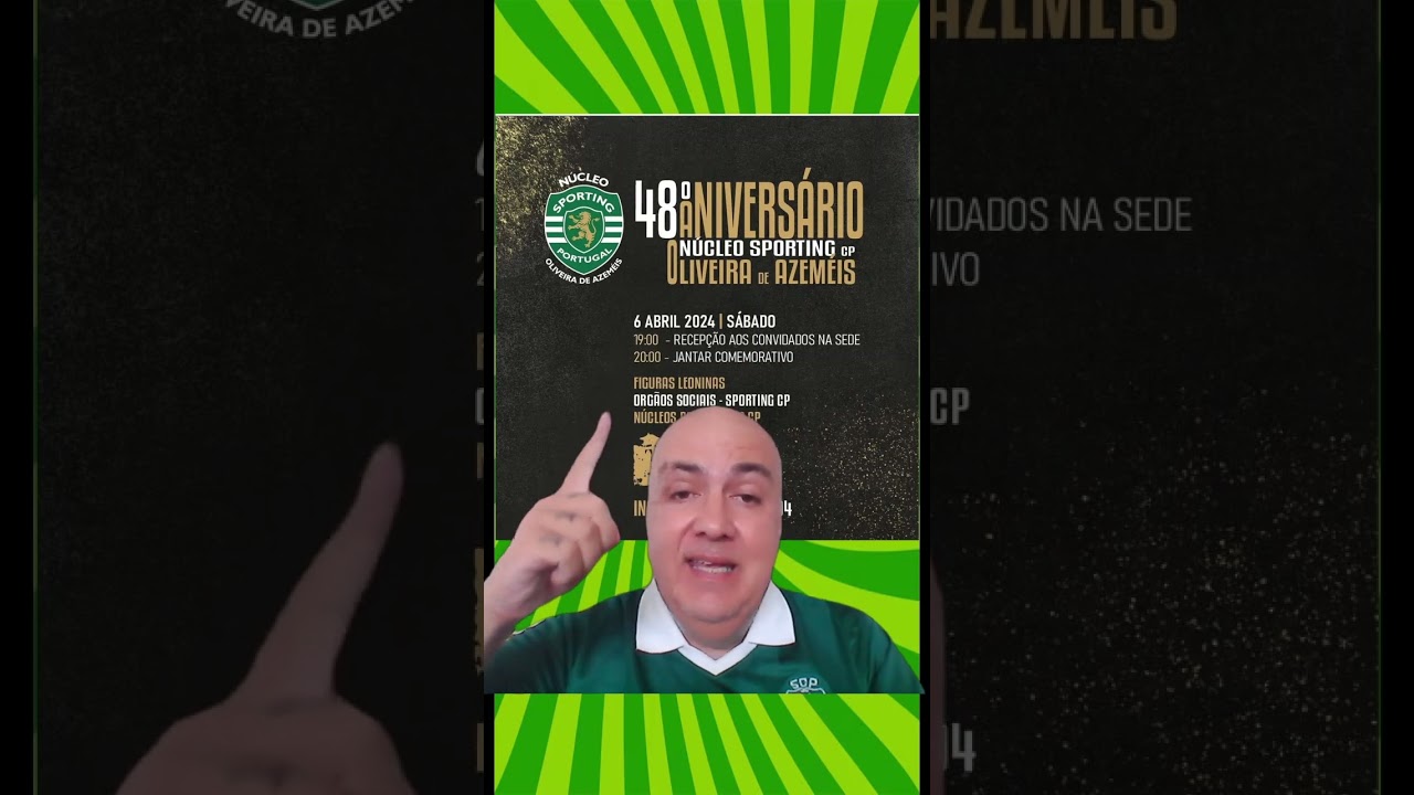Núcleo Sporting Oliveira de Azeméis celebra 48 anos 🎉