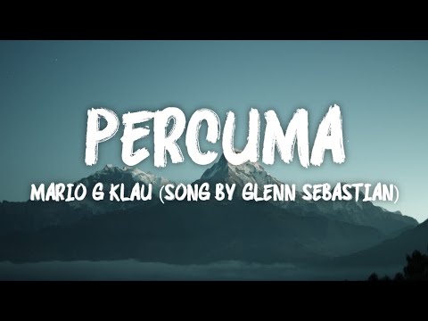 Percuma - Mario G Klau (Song By Glenn Sebastian)