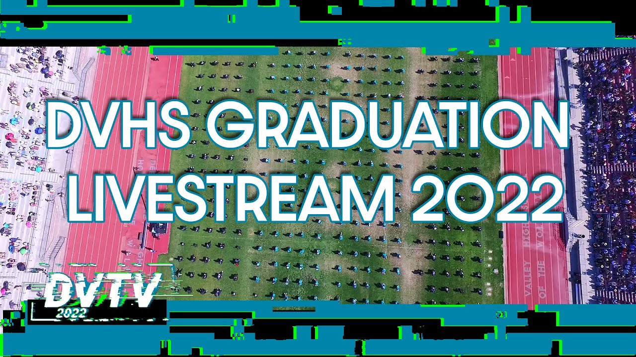 DVHS Graduation 2022 π