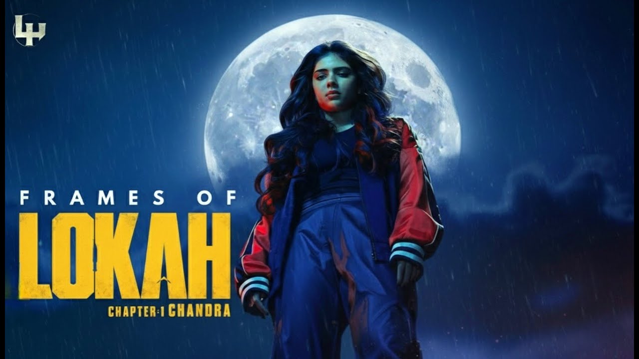 Frames of Lokah Chapter 1: Chandra  | Kalyani | Naslen | Dominic Arun | Nimish Ravi | FOM