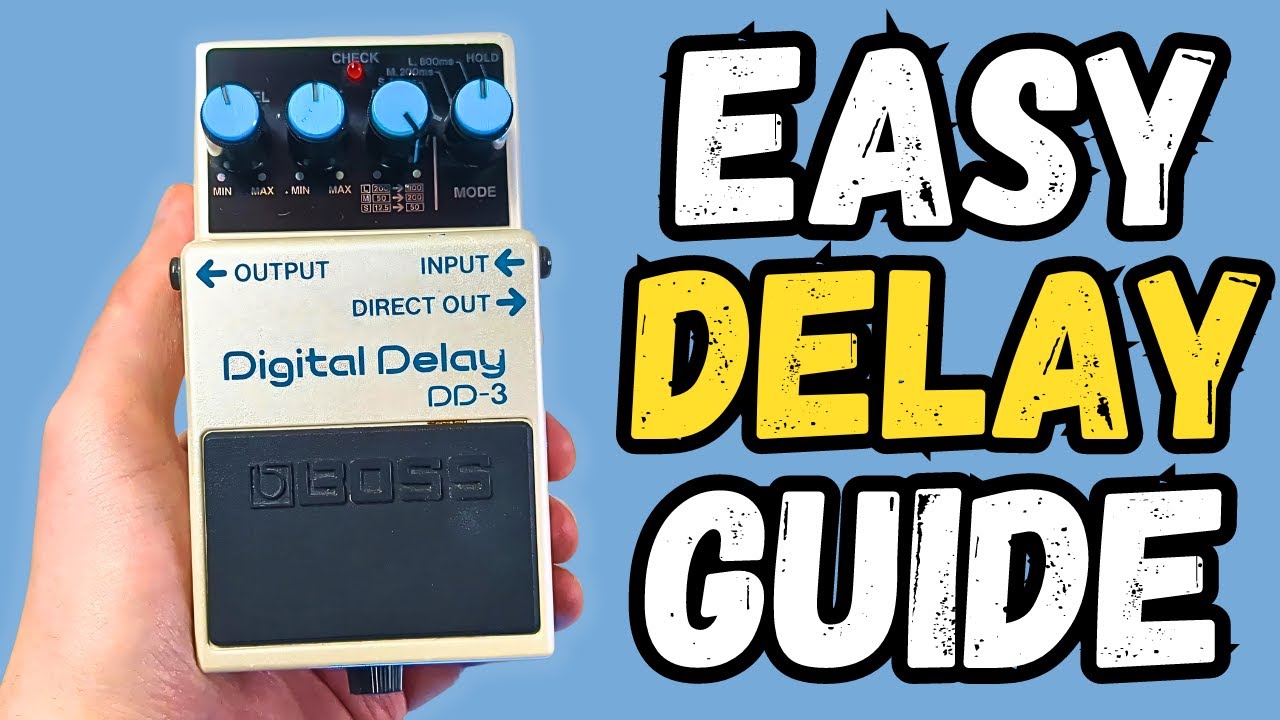 Understanding DELAY Pedals | How to USE Them (SETTINGS Guide)