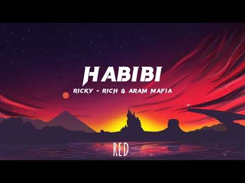 Ricky Rich & ARAM Mafia - Habibi Red Music (Official Lyrics Video)