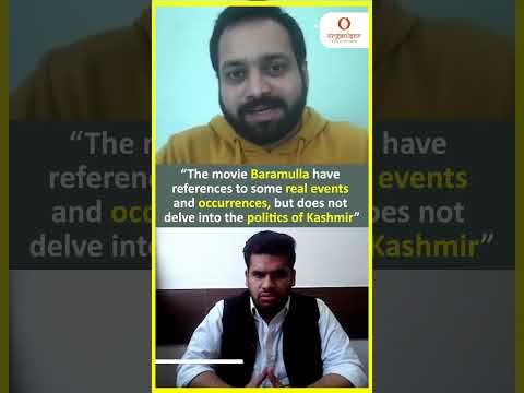 "The movie Baramulla has references to some real events but doesn't delve into Kashmir politics"