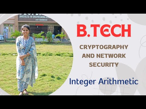 Cryptography and Network Security : Integer Arithmetic || BTech JNTUK/JNTUGV