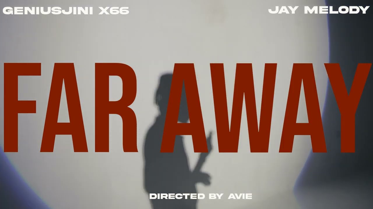 Geniusjini X66 & Jay Melody – Far Away | Official Visualizer 🎶