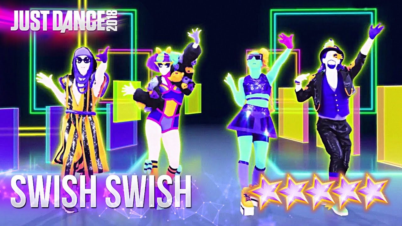 Just Dance 2018: Swish Swish - 5 Stars Gameplay