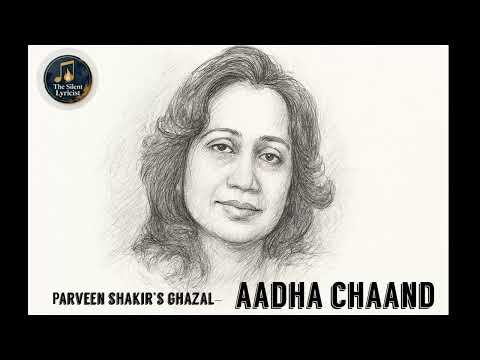 Aadha Chand / Parveen Shakir / Timeless Poetry / Urdu Shayari / Official Video song