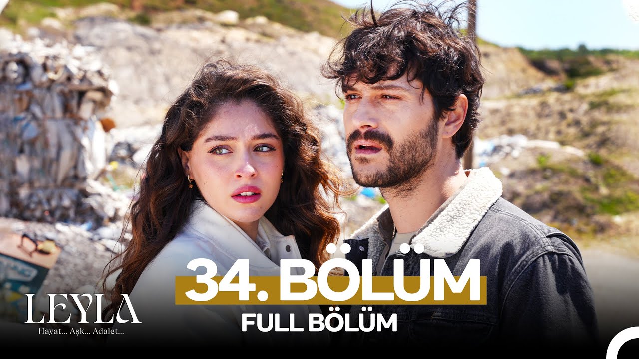 Leyla: Hayat…Aşk…Adalet... 34. Bölüm (21 Mayıs 2025) - Tüm Bölümler Puhu TV'de! 📺