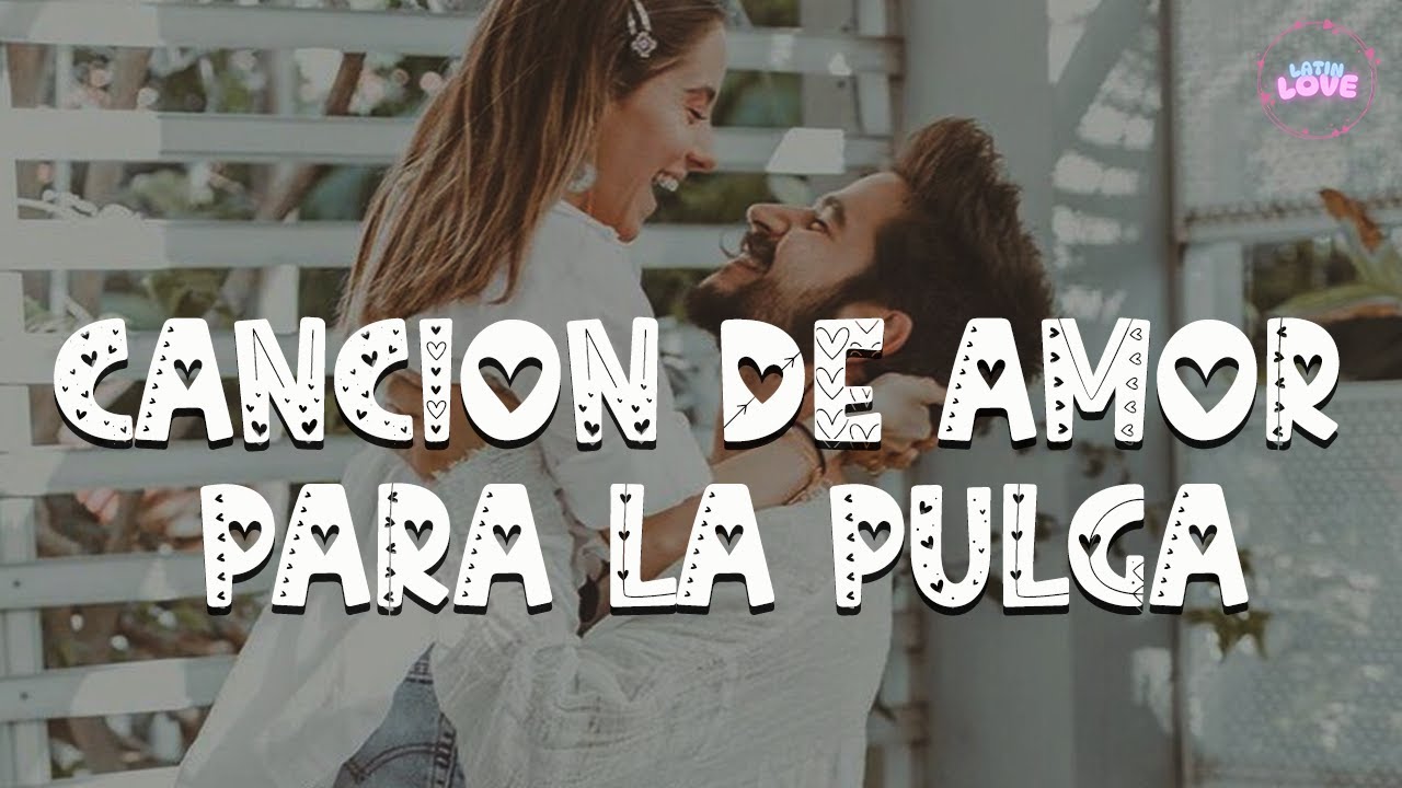 Camilo - Canción de Amor para La Pulga 🎶