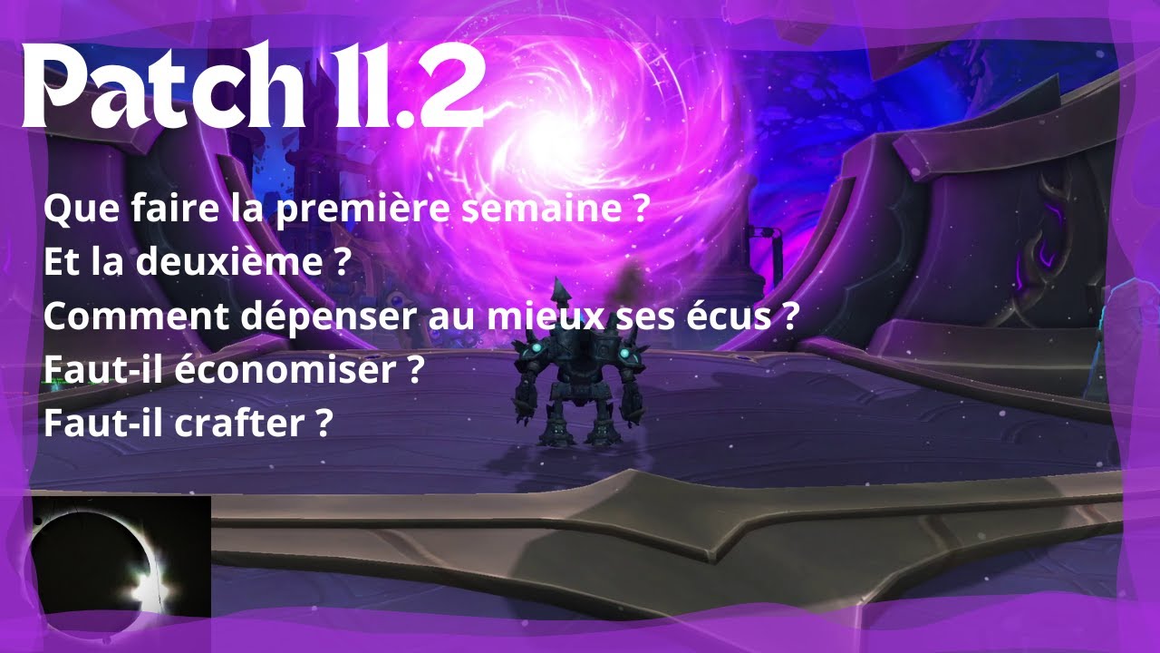 Patch 11.2 : Guide de Survie 🛡️