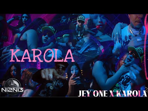 Jey One x Karola - Karola (Video Oficial)