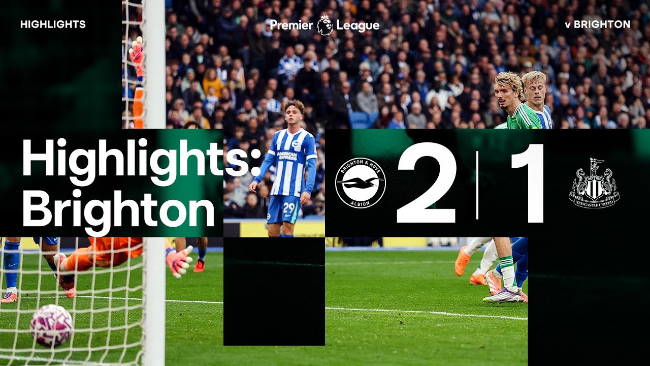 Brighton & Hove Albion Edge Out Newcastle United 2-1 in Exciting Premier League Clash ⚽