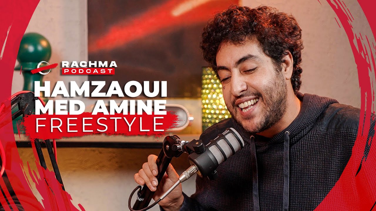 Hamzaoui Freestyle on Rachma Podcast S2 Premiere 🎙️