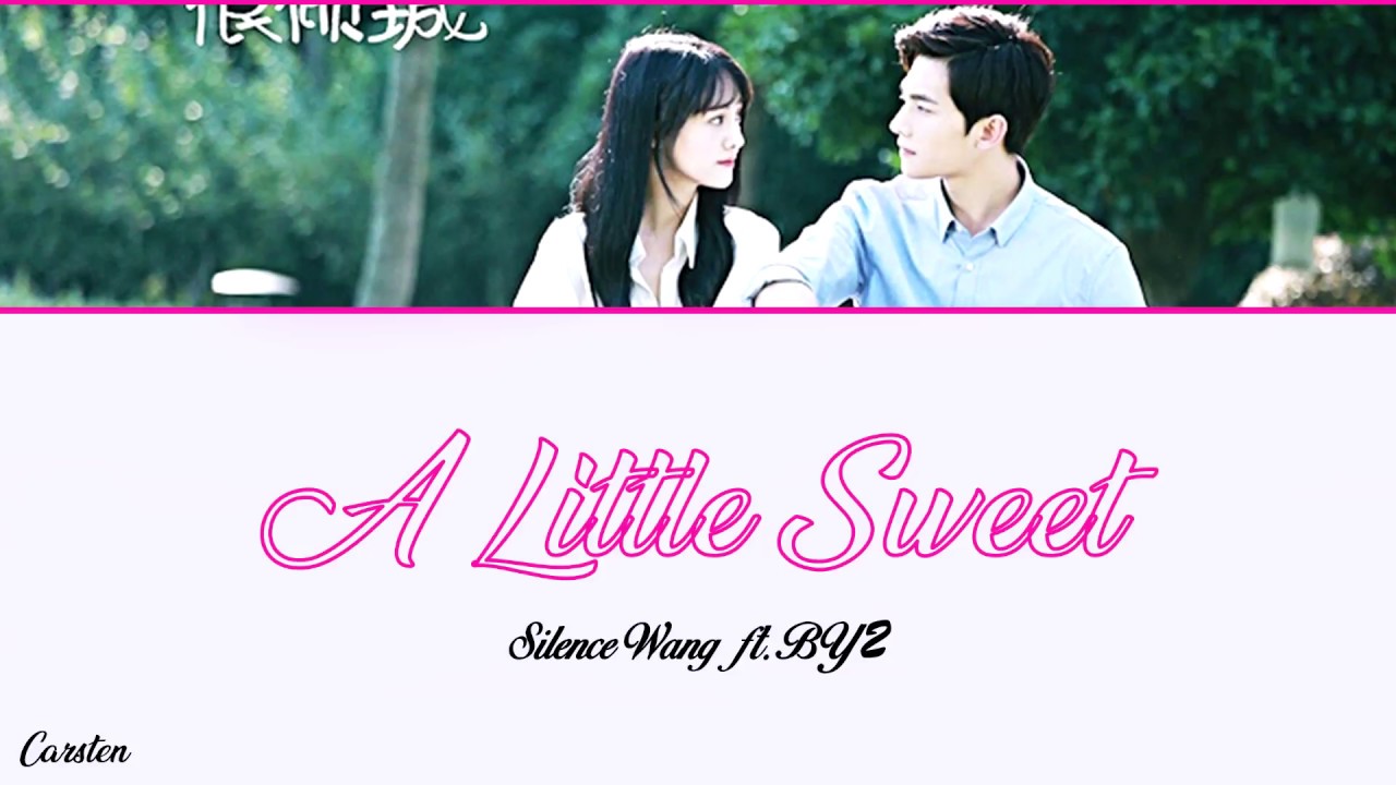Silence Wang ft. BY2 - A Little Sweet 🎶