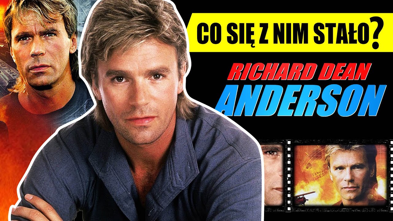 Co się stało z Richardem Deanem Andersonem? 🎬