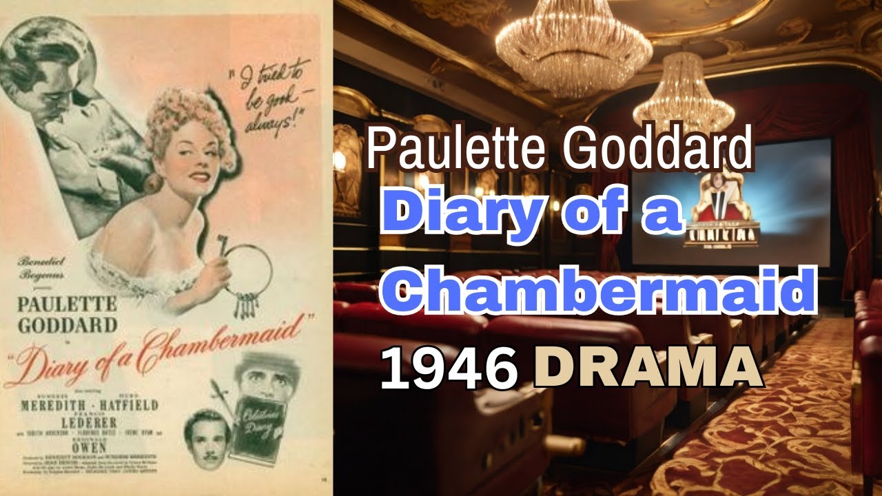 1946 The Diary of a Chambermaid (1946) 🎬