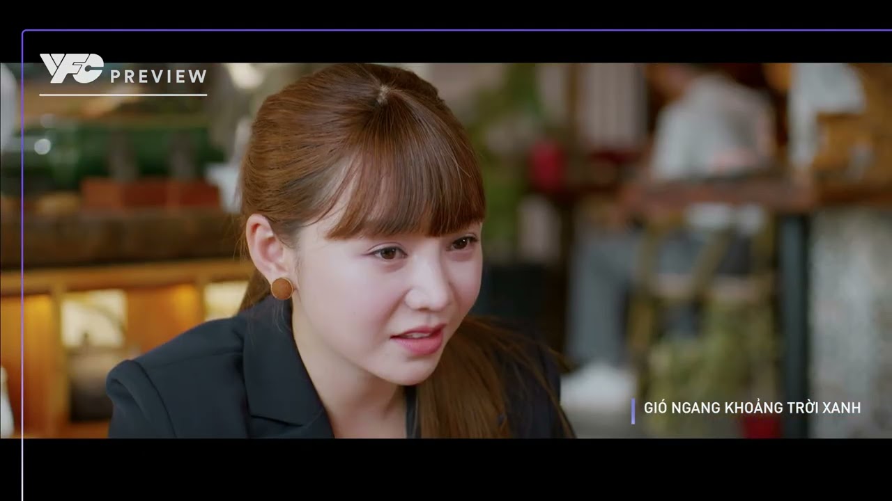 Xem Gió Ngang Khoảng Trời Xanh Tập 38 🎬 Phim VTV 2025 Mới Nhất