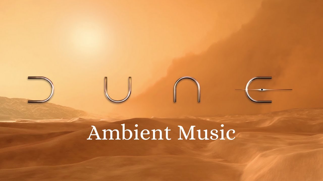 Dune Ambient Music by Hans Zimmer 🎶