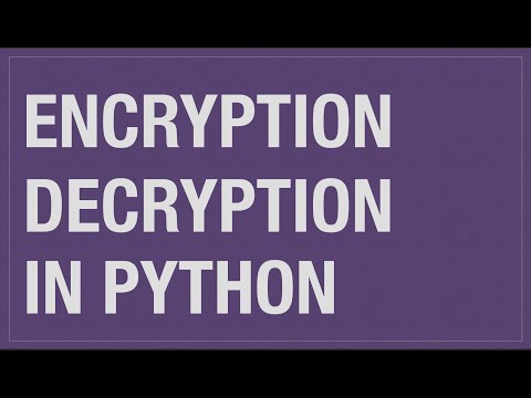 Encryption in Python | Cryptography In Python | Symmetric-key and Asymmetric-key