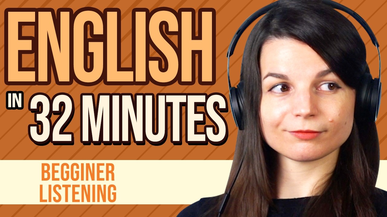32 English Listening Practice for Beginners (32 Min) 🎧
