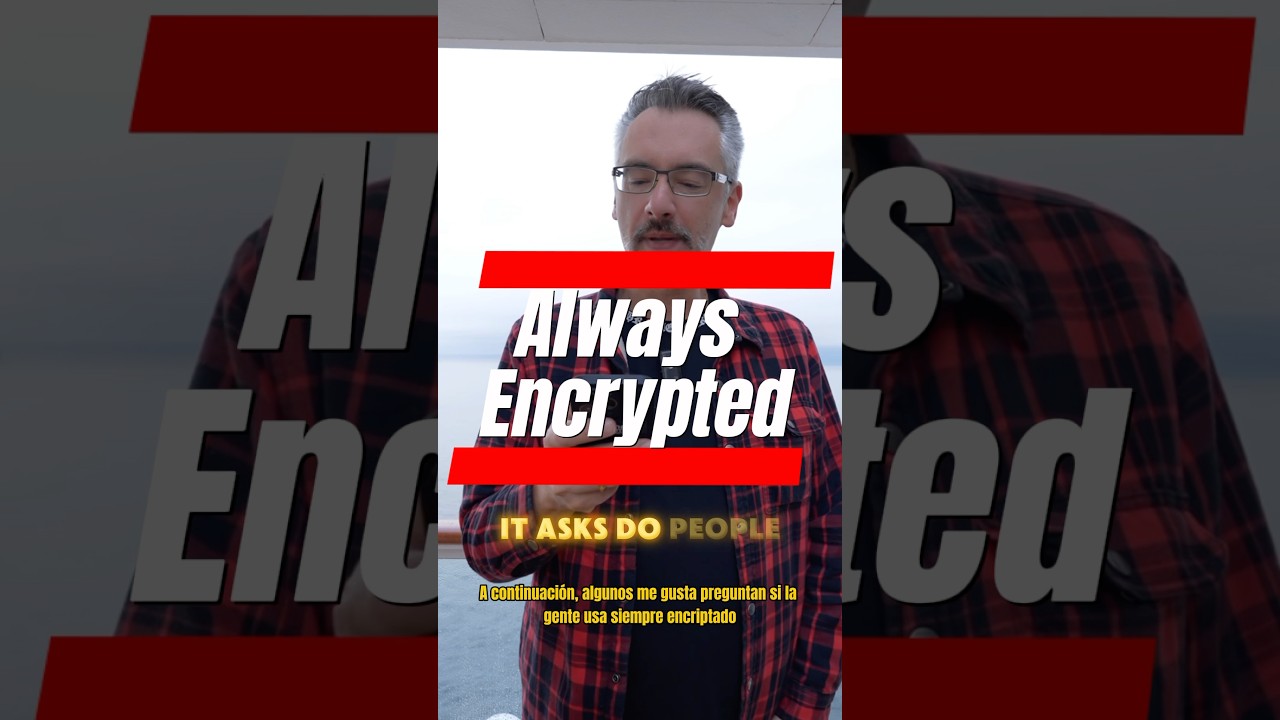 Always Encrypted in SQL Server π
