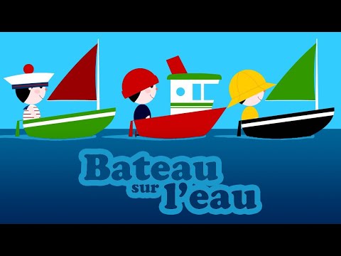 BATEAU SUR L'EAU ┠comptines pour bébé avec paroles