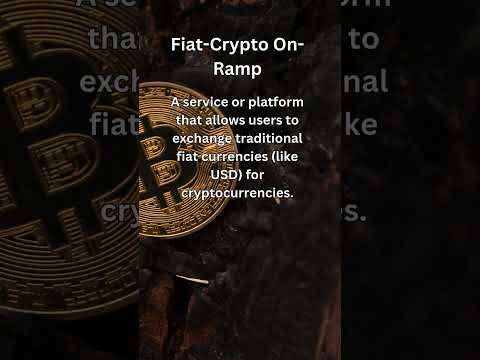 Fiat-Crypto On-Ramp | Must-Know Cryptocurrency Terms Explained Simply