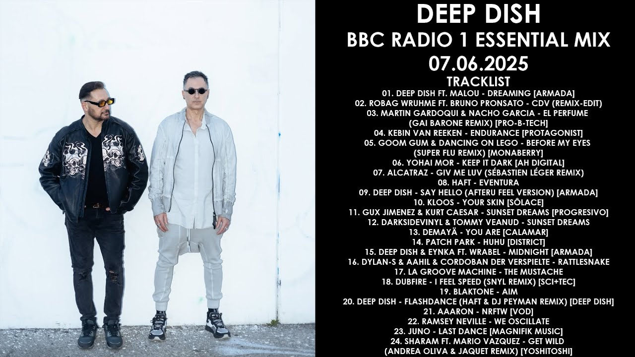 Deep Dish's Essential Mix on BBC Radio 1 (07.06.2025) 🎶