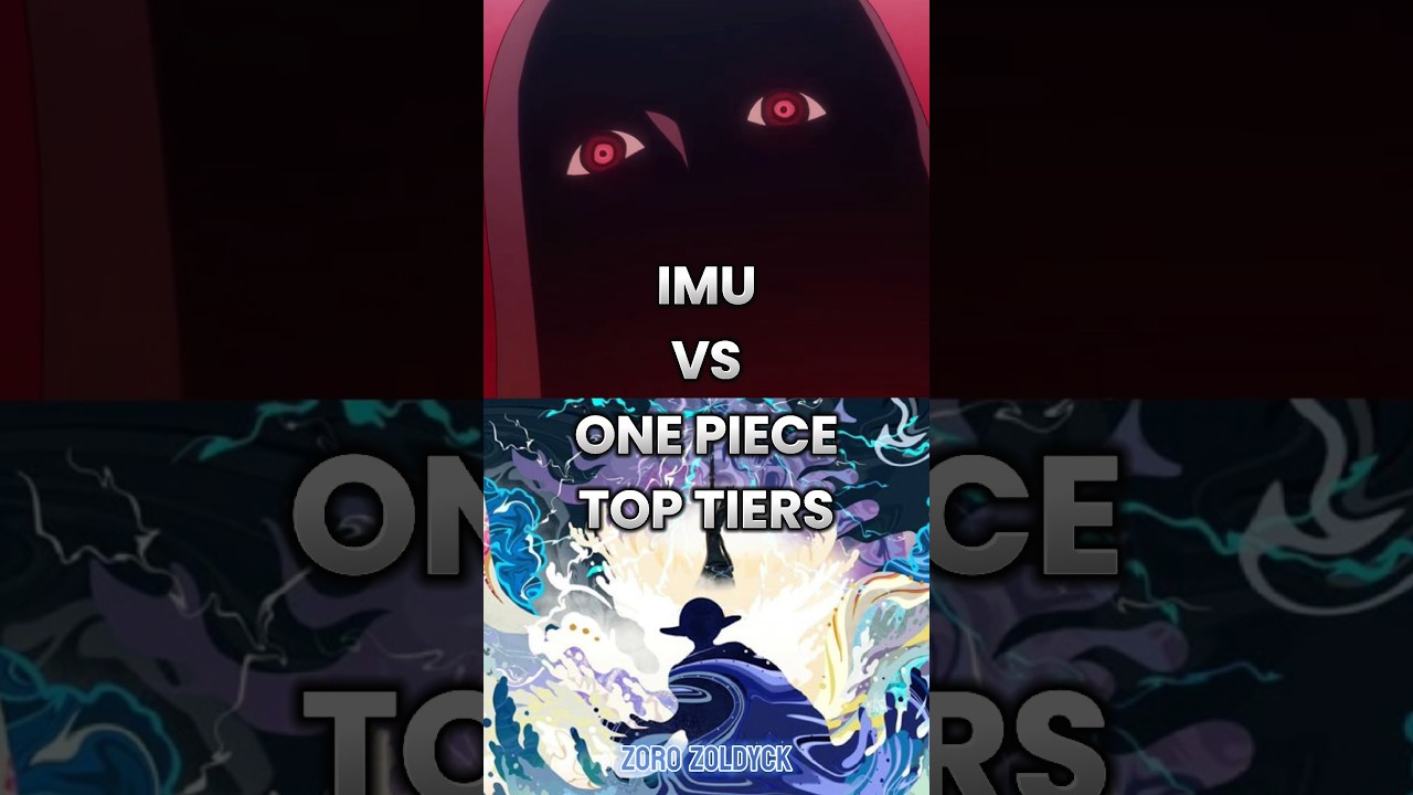Imu vs One Piece Top Tiers: Who Reigns Supreme? 🏆