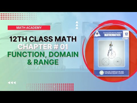 FSC Math Part 2 Chapter1 || Functions, Domain and Range | Functions And Limits || 2nd Year Math