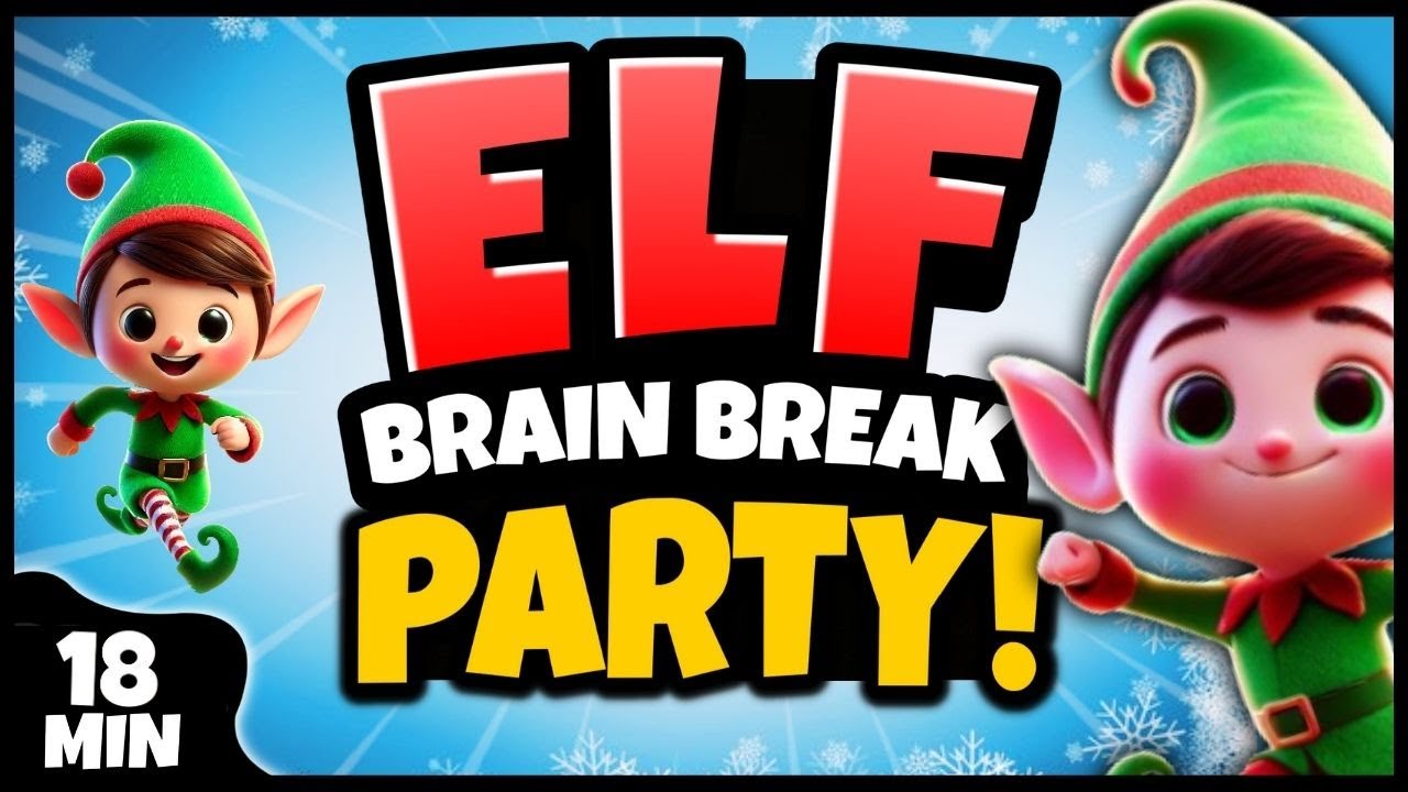 Elf Brain Break Party 🎄: Fun Christmas Freeze Dance