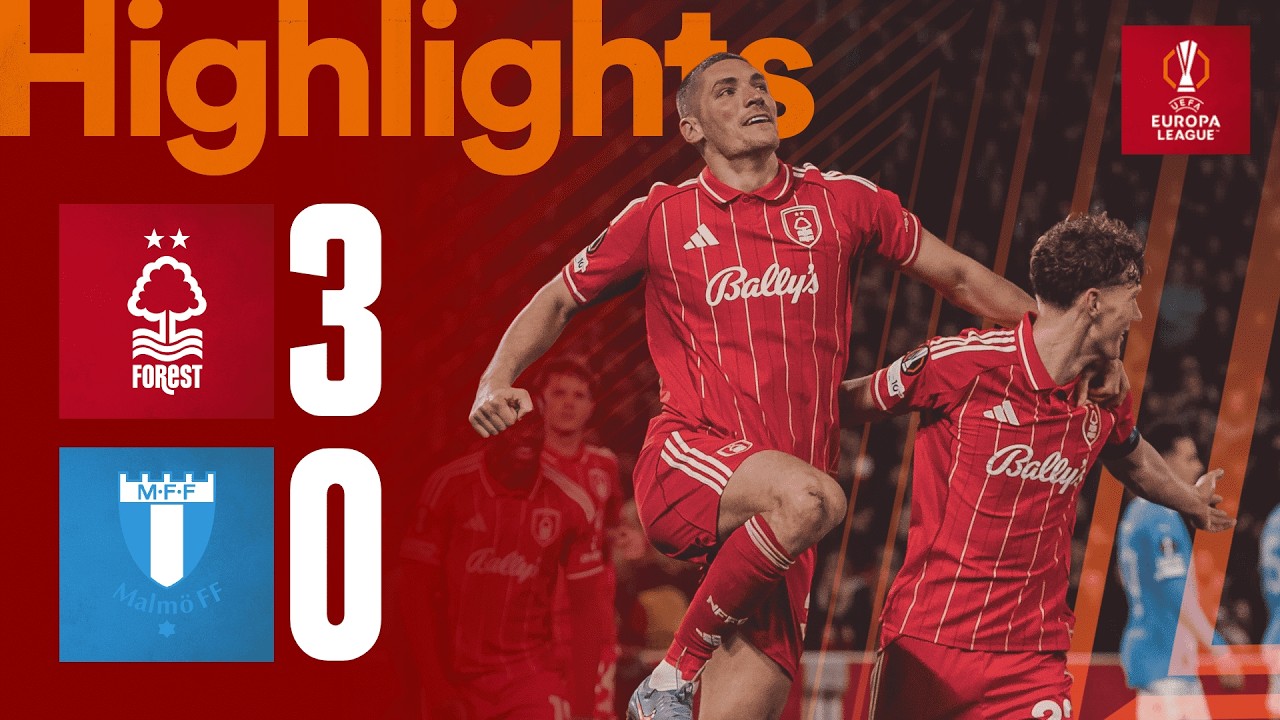 Nottingham Forest 3-0 Malmö FF | Europa League Highlights ⚽