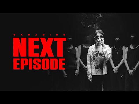 @CARABIN3 - NEXT EPISODE (Video Oficial) Prod. SVNTI