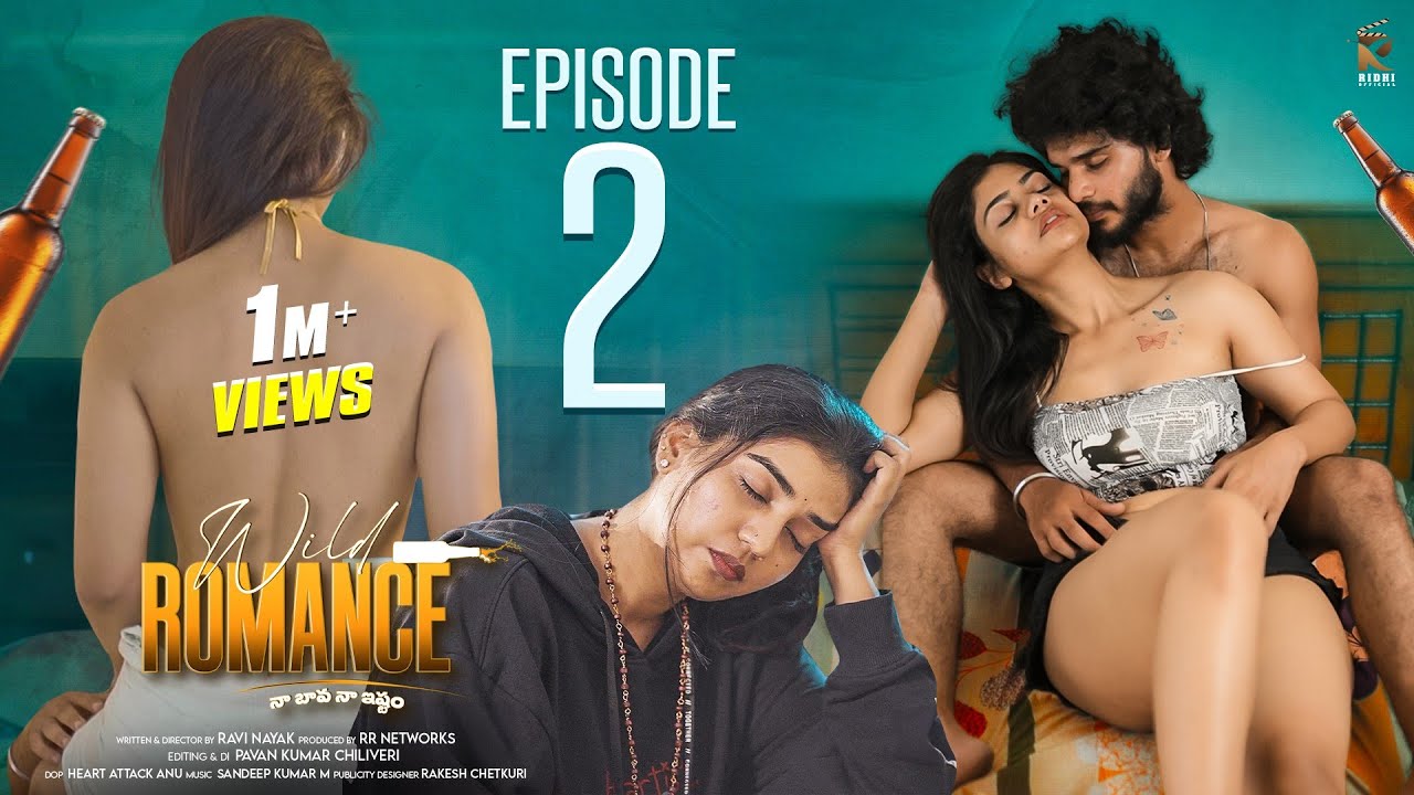 Wild Romance Ep 2: Ridhi | Telugu Web Series 2025