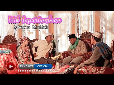 Top Simamora & Deliani Lubis - Titik Sapartambuan 🎶