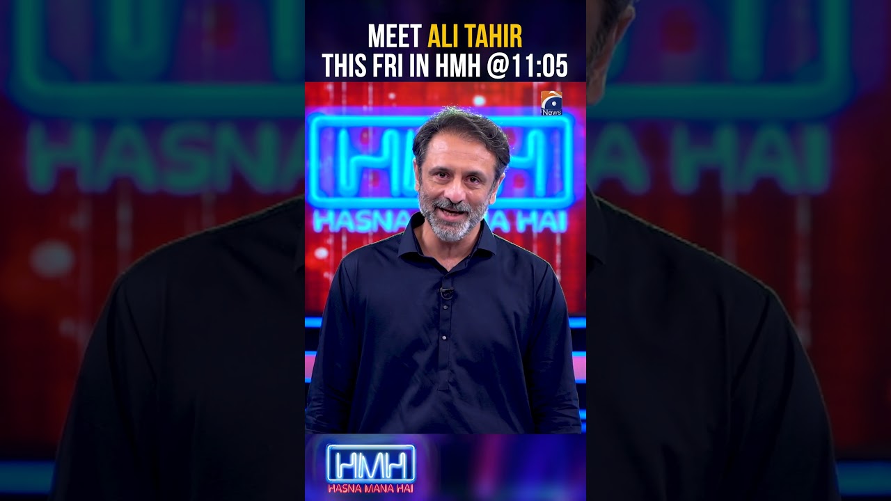 Ali Tahir & Tabish Hashmi on Hasna Mana Hai this Friday