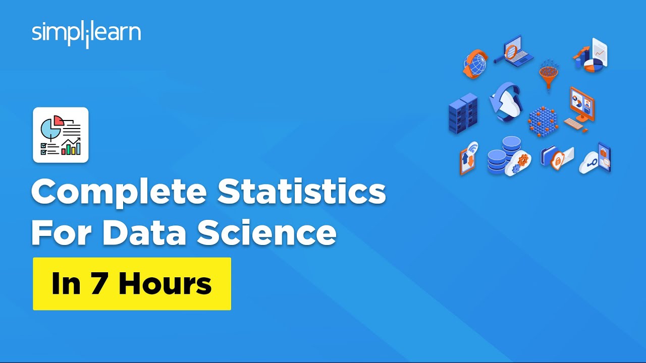 Comprehensive Statistics for Data Science in 7 Hours | Statistics and Probability Tutorial | Simplilearn