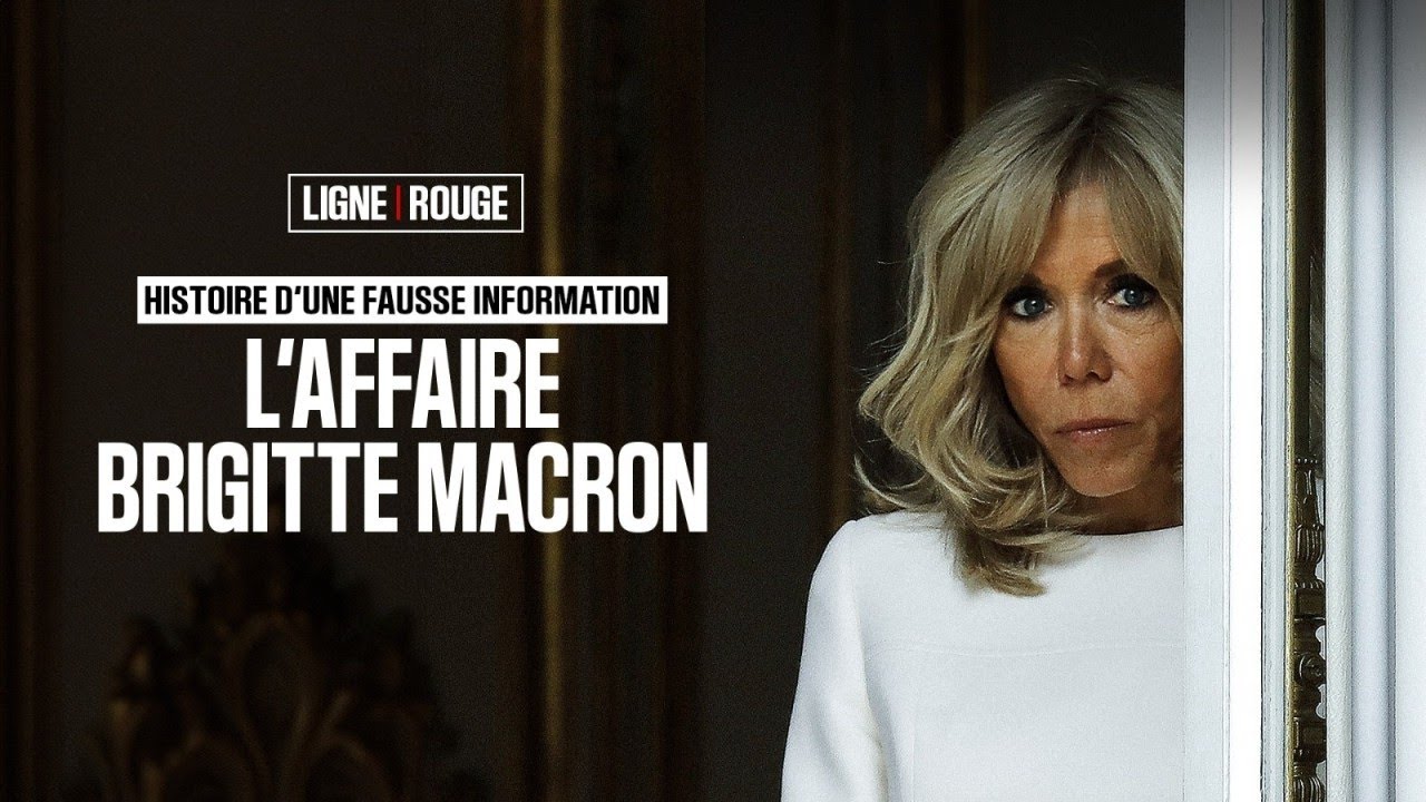 Ligne Rouge : La Vérité Derrière la Fausses Accusations contre Brigitte Macron