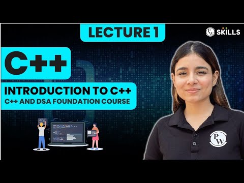 C++ & DSA Foundation Course: Lecture 1 Introduction