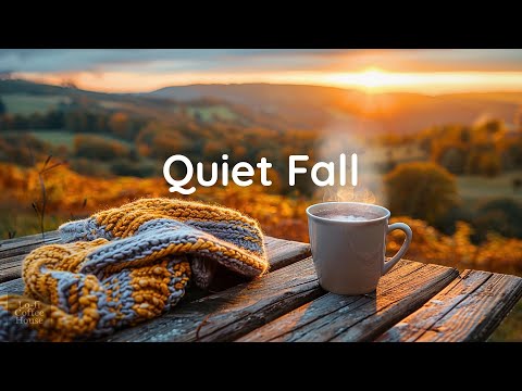 Quiet Fall ☕ | [chill acoustic, lofi mix] calm music for study, work, relax | playlist BGM