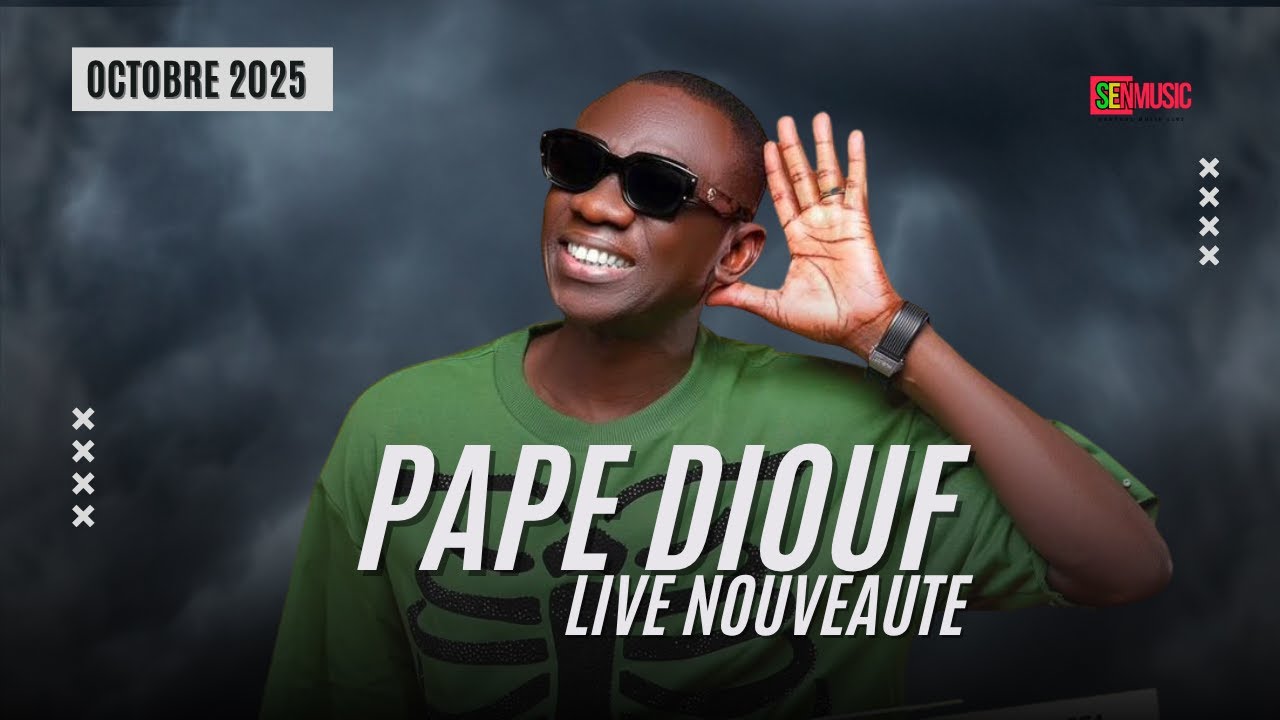 PAPE DIOUF : LIVE NOUVEAUTE OCTOBRE 2025