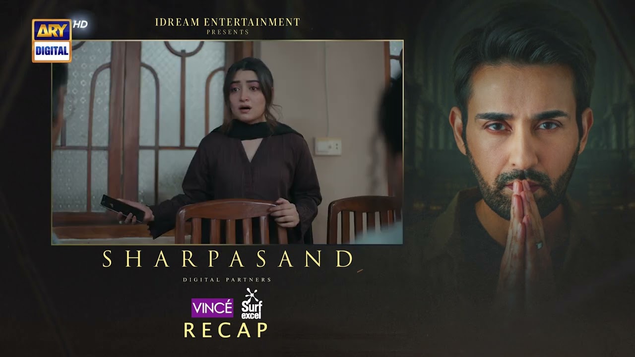 SharPasand Episode 26 Recap | ARY Digital Drama