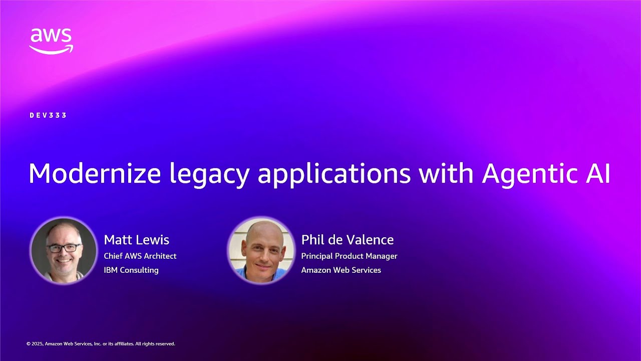 AWS re:Invent 2025: Modernize Legacy Apps with AI