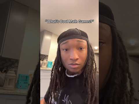 “What’s Cool Math Games?” 😔