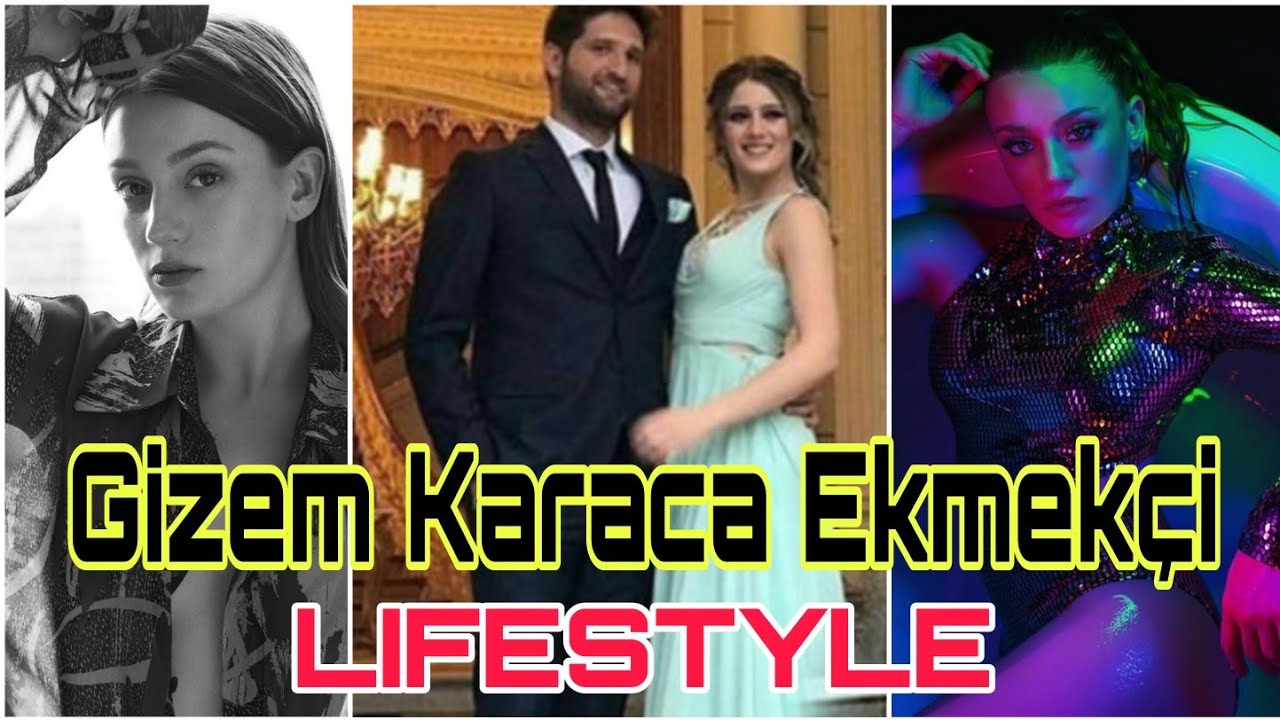 Gizem Karaca Ekmekçi: Biography, Net Worth, Age & More 🌟