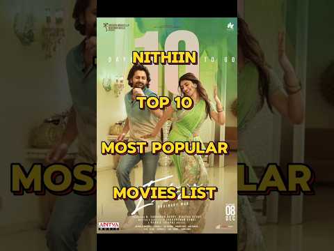 NITHIIN top 10 most popular movies list| #top10 #movie #nithin #south movie #filmiq #south indian