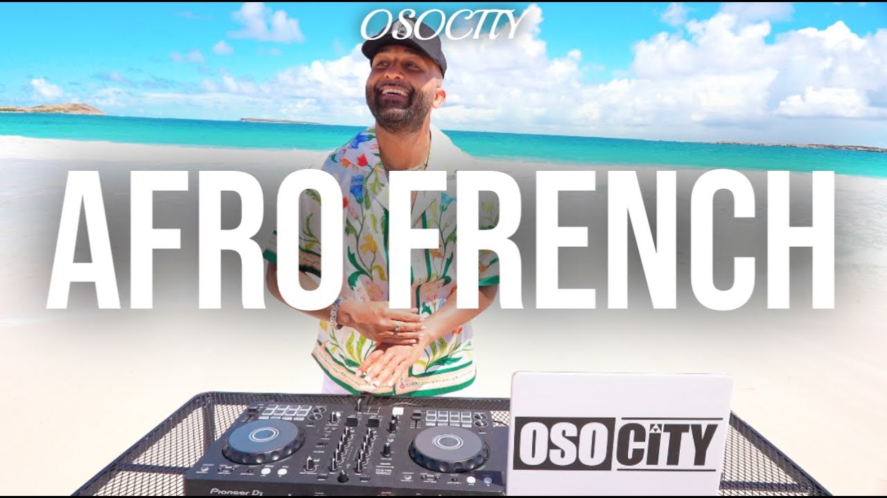 Afro French Mix 2025 🎶 | Best of OSOCITY